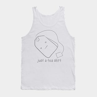 Just a Tea Shirt Tank Top